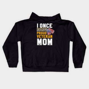 Proud veteran mom i once protected her Kids Hoodie